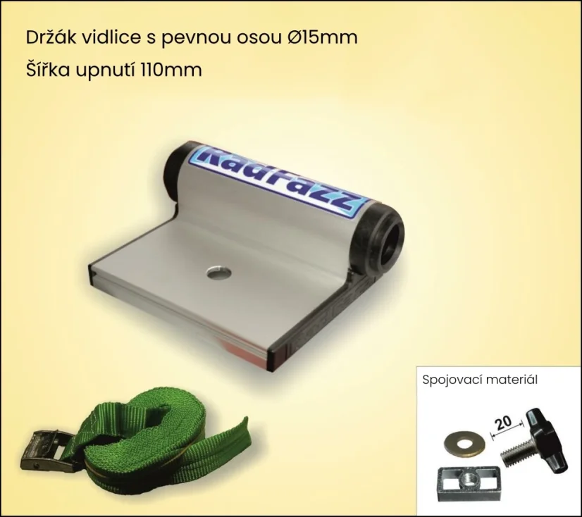 Držák vidlice s pevnou osou - Průměr osy kola: 15 mm, Šířka upnutí: 110 mm